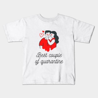 Best Couple of Quarantine Kids T-Shirt